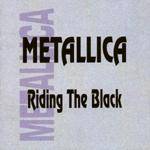 Metallica : Riding the Black